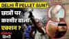 /kashmir-se-delhi-pahunchi-pellet-gun